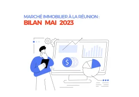 Marché immobilier à la Réunion - Bilan mai 2023